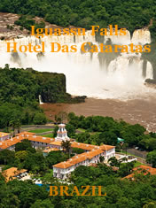 Hotel Das Cataratas, Iguassu Falls, Brazil